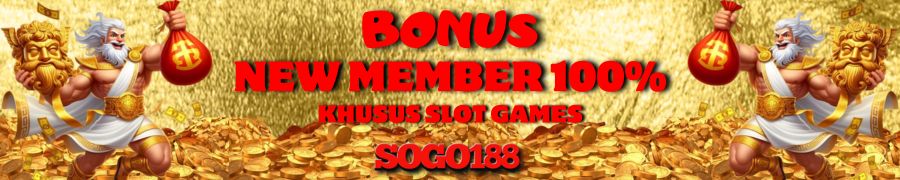BONUS NEW MEMBER 100%